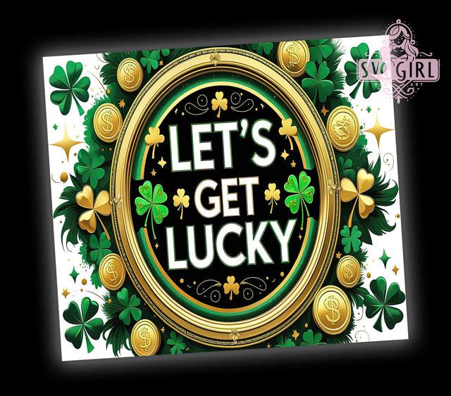 Let's Get Lucky St. Patrick's 20oz Tumbler, St. Patrick's Day Cup, 20oz Sublimation, Shamrock Drinkware, Irish Luck Tumbler, Green Beer Mug, Unique St. Paddy's Gift Sublimation SvggirlplusArt 