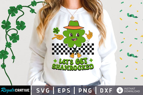 let's get shamrocked svg design SVG Regulrcrative 