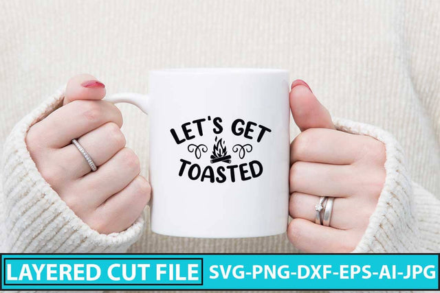 Let's Get Toasted SVG Cut File SVG Syaman 