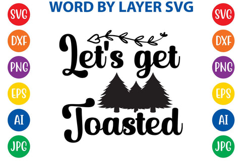 Let's get toasted SVG DESIGN SVG Rafiqul20606 