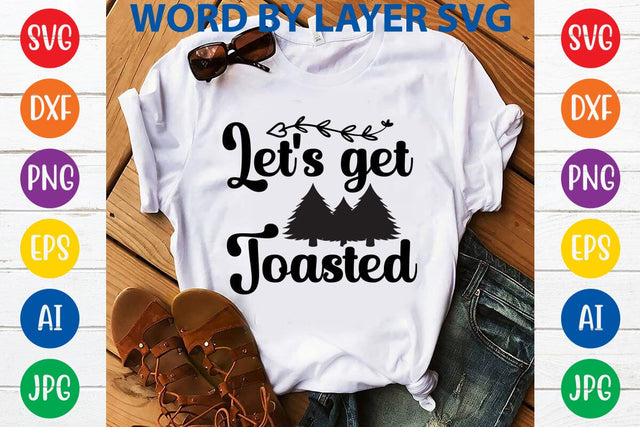 Let's get toasted SVG DESIGN SVG Rafiqul20606 