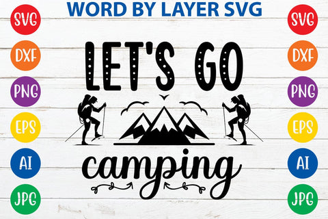 Let's Go Camping SVG DESIGN SVG Rafiqul20606 