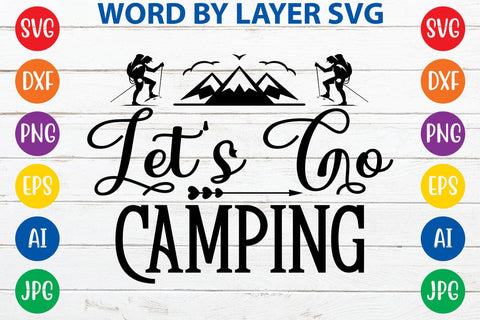 Let's Go Camping SVG DESIGN SVG Rafiqul20606 