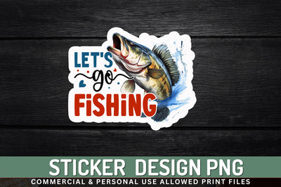 Lets go fishing Sticker Design Sublimation Regulrcrative 