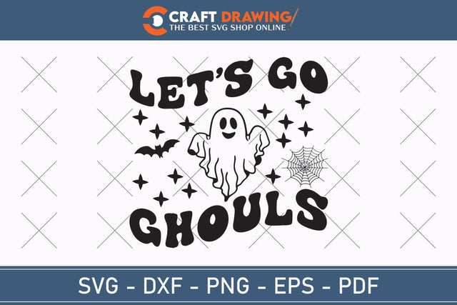 Let`s Go Ghouls Halloween Svg, Halloween Png , Halloween Clipart, Ghost Svg, Halloween Shirt Svg, Hippie Svg, Retro Svg, Svg Bundle, Sublimation Designs SVG Debashish Barman 
