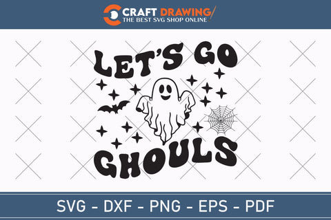 Let`s Go Ghouls Halloween Svg, Halloween Png , Halloween Clipart, Ghost Svg, Halloween Shirt Svg, Hippie Svg, Retro Svg, Svg Bundle, Sublimation Designs SVG Debashish Barman 