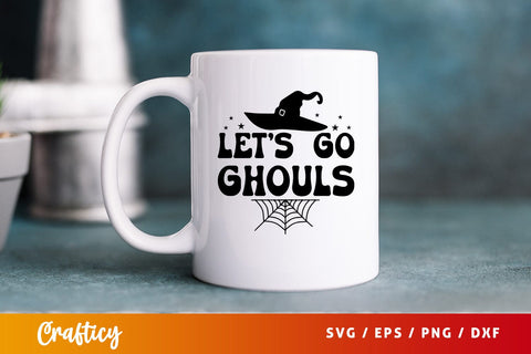 Lets go ghouls SVG Design SVG Designangry 