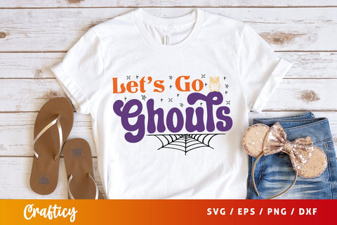 Lets go ghouls T shirt SVG Design SVG Designangry 