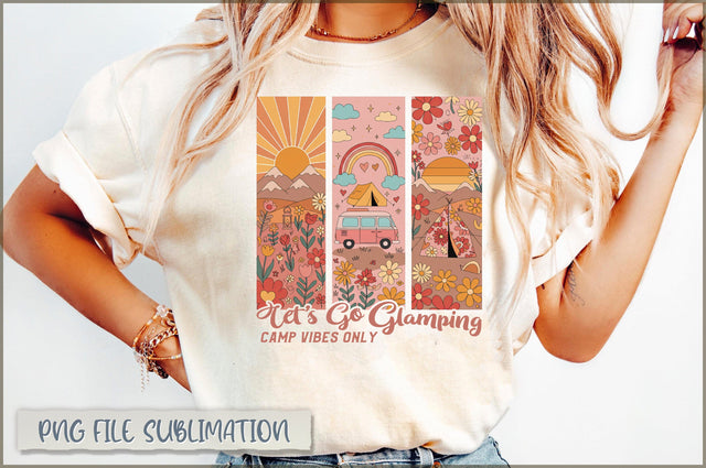Lets Go Glamping Camp Vibes Only Sublimation Sublimation Shetara Begum 