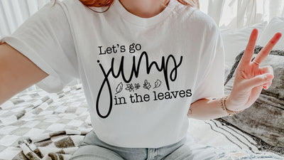 Let's Go Jump In The Leaves SVG, Fall SVG, Autumn Quote Cut File SVG So Fontsy VIP Design Shop 