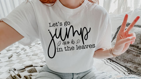 Let's Go Jump In The Leaves SVG, Fall SVG, Autumn Quote Cut File SVG So Fontsy VIP Design Shop 