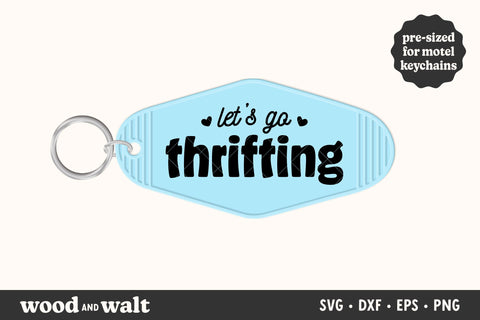 Let's Go Thrifting SVG | Fun Motel Keychain | Thrifty Store Girlie Design SVG Wood And Walt 
