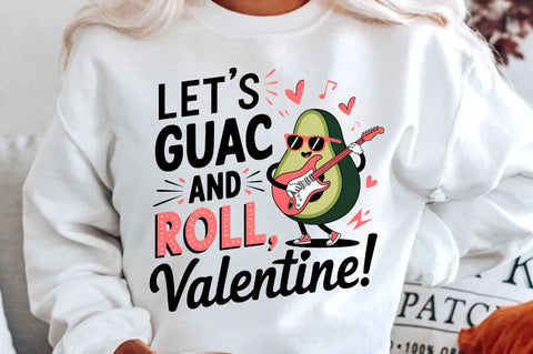 Let’s guac and roll, Valentine! Sublimation Sublimation Regulrcrative 