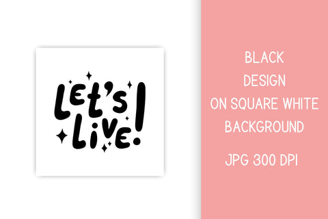 Let's Live Inspirational Phrase SVG | PNG Sublimation SVG AnnaViolet_store 