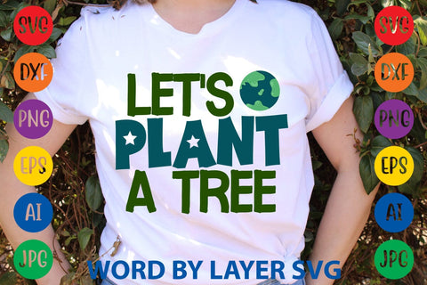 Let's Plant A Tree SVG DESIGN SVG Rafiqul20606 
