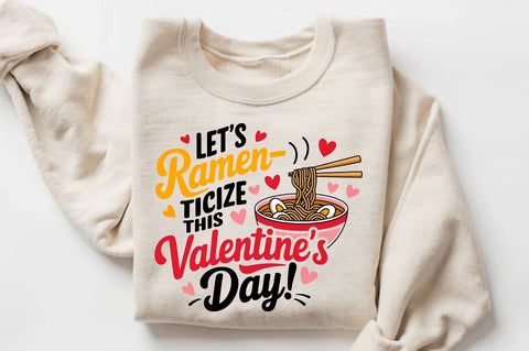 Let’s ramen ticize this Valentine’s Day! Sublimation PNG Design SVG Regulrcrative 