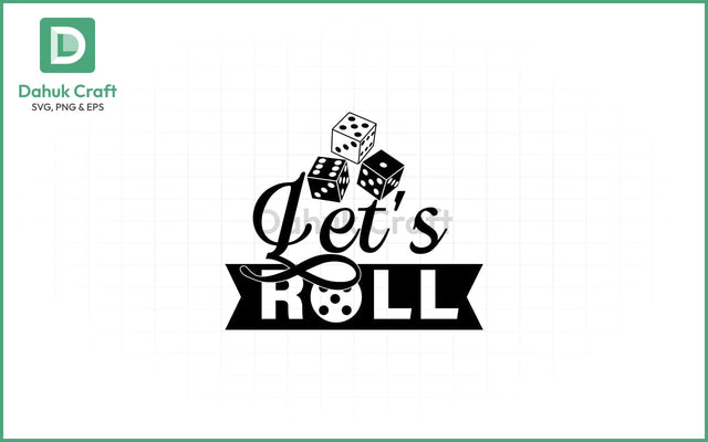 Let’s Roll SVG – Bunco in Motion Let’s Roll SVG PNG & EPS V12 SVG dahukdesign 