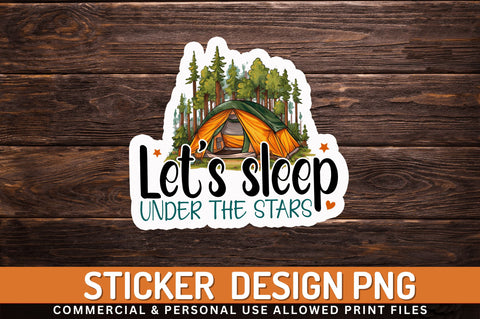 Lets sleep under Sticker Design Sublimation Regulrcrative 