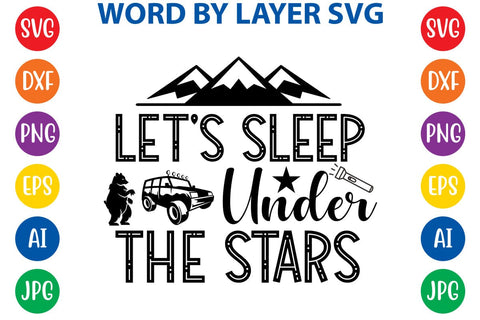 Let's Sleep Under The Stars SVG DESIGN SVG Rafiqul20606 