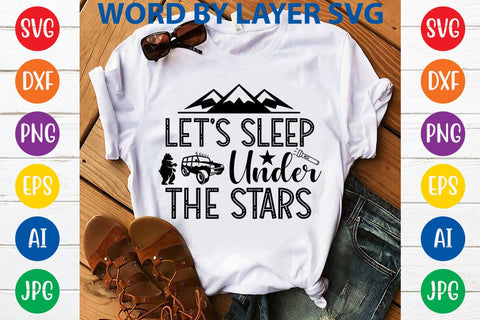 Let's Sleep Under The Stars SVG DESIGN SVG Rafiqul20606 