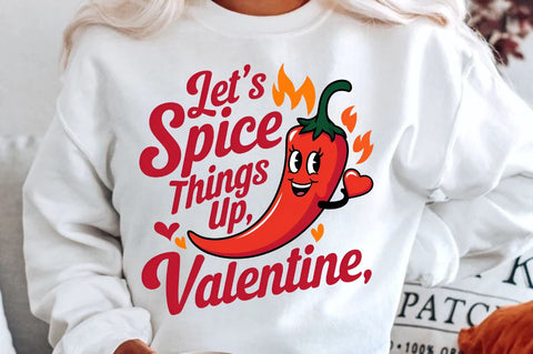 Let’s spice things up Valentine Sublimation PNG Design Sublimation Regulrcrative 