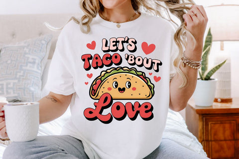 Let’s taco bout love Sublimation Design Sublimation Regulrcrative 
