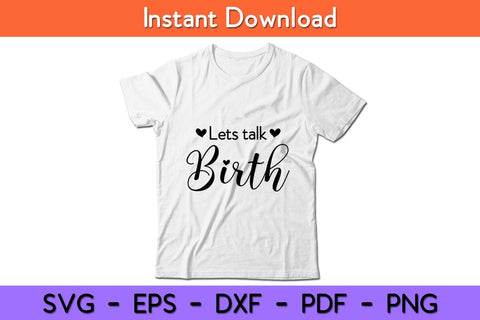 Let's Talk Birth Svg Design SVG artprintfile 