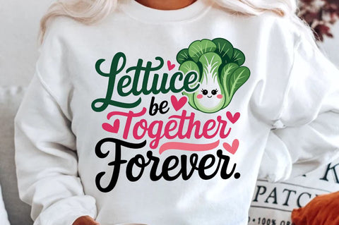 Lettuce be together forever Sublimation PNG Design Sublimation Regulrcrative 