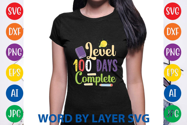 Level 100 Days Complete svg design SVG Rafiqul20606 