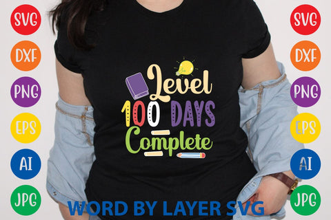 Level 100 Days Complete svg design SVG Rafiqul20606 