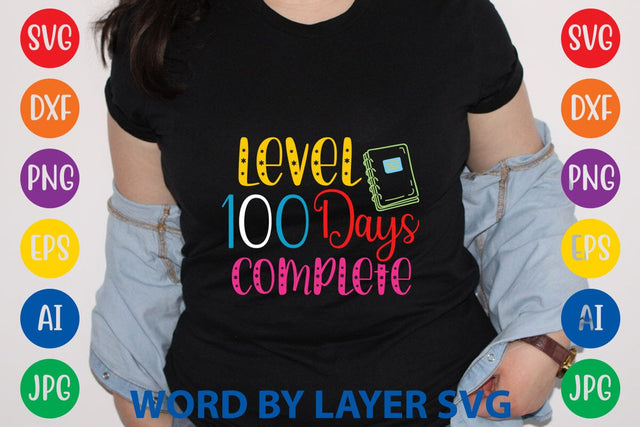 Level 100 Days Complete svg design SVG Rafiqul20606 