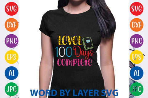 Level 100 Days Complete svg design SVG Rafiqul20606 