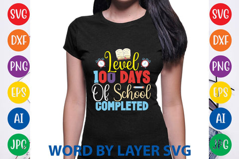 Level 100 Days Of School Completed svg design SVG Rafiqul20606 