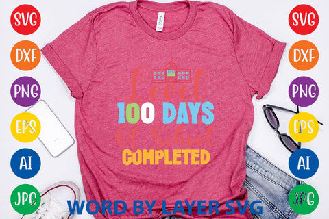 Level 100 Days Of School Completed svg design SVG Rafiqul20606 
