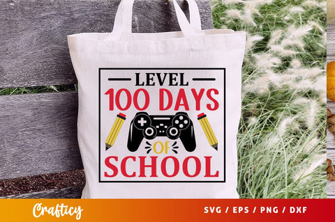 Level 100 days of school Svg Design SVG Designangry 