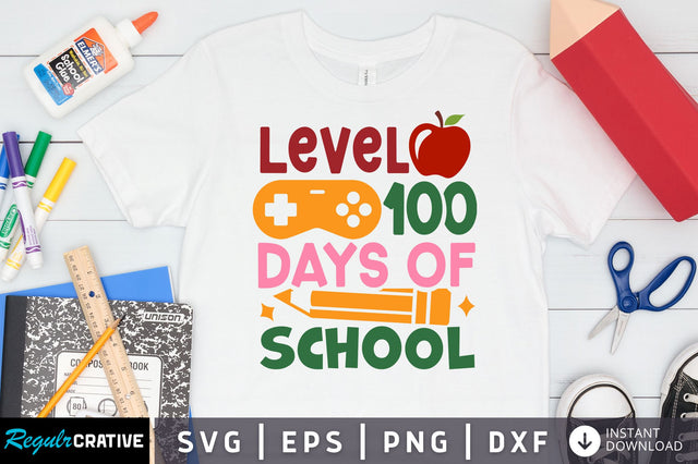 Level 100 days of school SVG Design SVG Regulrcrative 