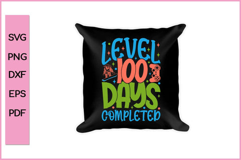 Level 100 Days Of School Unlocked Boys 100th Day Of School T-Shirt SVG PNG SVG SVG Print File 