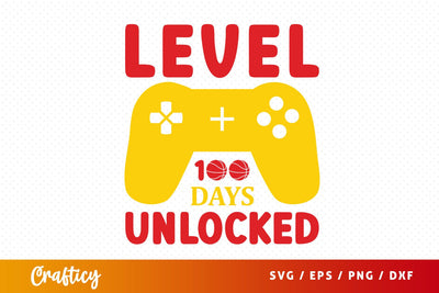 Level 100 days unlocked SVG Design SVG Designangry 