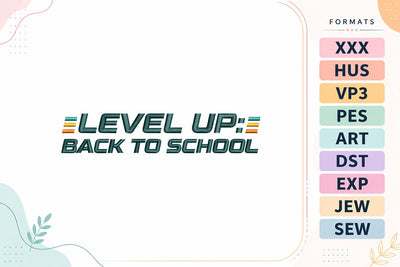 Level Up Back To School Embroidery Design Embroidery/Applique DESIGNS sg embroidery 