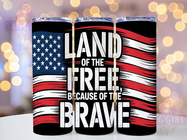 Liberty & Pride Land of the Free Tumbler, Patriotic Tumbler Wrap, Because Of The Brave PNG, USA Flag Sublimation, 4th Of July Tumbler, American Pride Tumbler, 20oz Freedom Wrap Sublimation SvggirlplusArt 