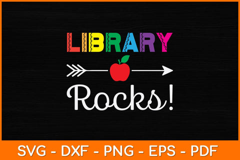 Library Rocks Teacher Student Funny Back To School Svg File SVG artprintfile 