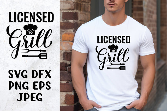 Licensed to grill SVG. Funny BBQ quote. Apron, shirt design SVG LaBelezoka 