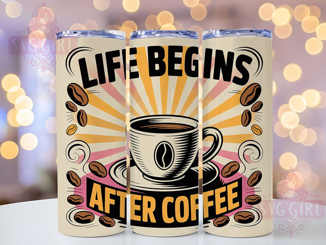 Life After Coffee 20oz Tumbler, Life Begins After Coffee Quote, Vintage Coffee Wrap, Rustic Coffee Sublimation, 20oz Tumbler Wrap, Sublimation Design PNG, Coffee Lover Gift Sublimation SvggirlplusArt 