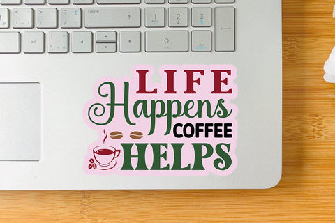 Life happens coffee helps SVG Angelina750 