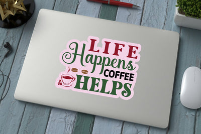 Life happens coffee helps SVG Angelina750 