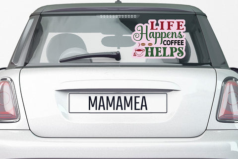 Life happens coffee helps SVG Angelina750 