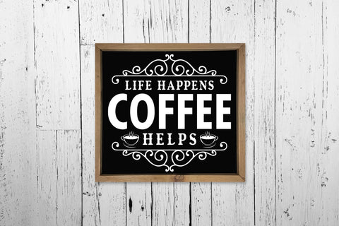 Life Happens Coffee Helps, Vintage Coffee Sign SVG SVG CraftLabSVG 