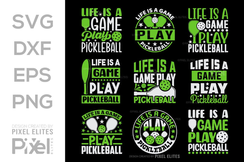 Life Is A Game Play Pickleball SVG Pickleball Game Bundle Pickleball Quote Design PET 00508 SVG ETC Craft 