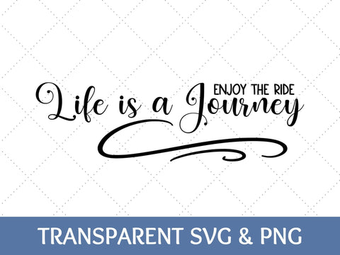 Life Is A Journey SVG | Life PNG SVG Paige Cole Studio 