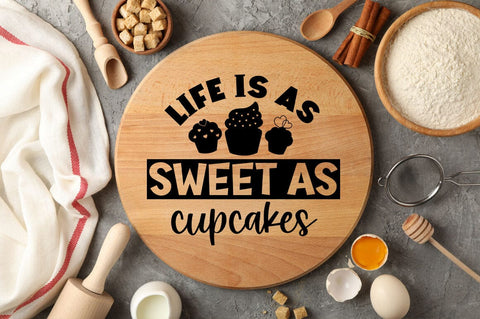Life is as sweet as cupcakes SVG Design SVG Designangry 